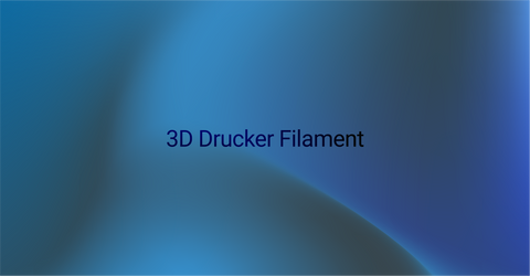 Der ultimative Leitfaden zu 3D-Drucker Filament: Alles, was Sie wissen müssen