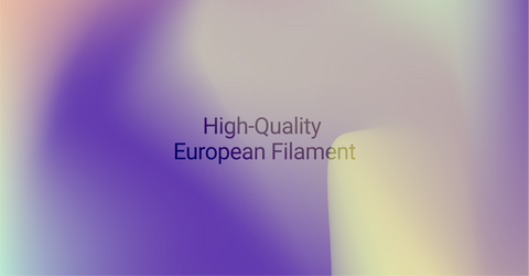 Die Vorteile der Wahl hochwertiger europäischer Filamente für den 3D-Druck